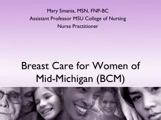 Breast Care for Women of Mid-Michigan (BCM)