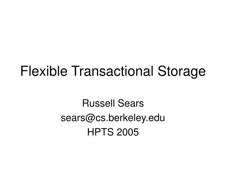 flexible transactional storage