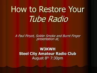 How to Restore Your Tube Radio