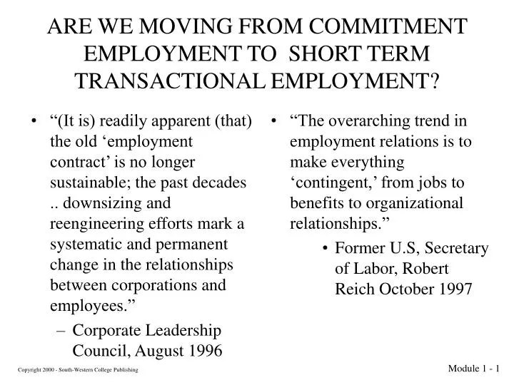 are we moving from commitment employment to short term transactional employment