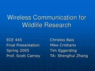 Wireless Communication for Wildlife Research