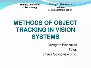 METHODS OF OBJECT TRACKING IN VISION SYSTEMS