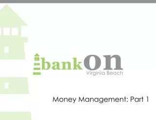 Money Management: Part 1
