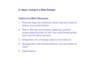 U. Beck: Living in a Risk Society Outline of a Brief Discussion