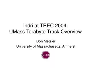Indri at TREC 2004: UMass Terabyte Track Overview