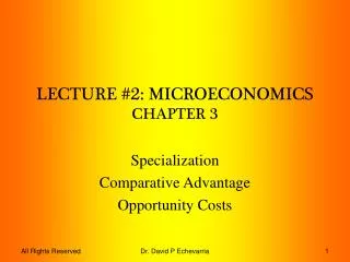 LECTURE #2: MICROECONOMICS CHAPTER 3