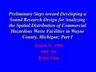 March 11, 1998 NRE 501 Robin Saha