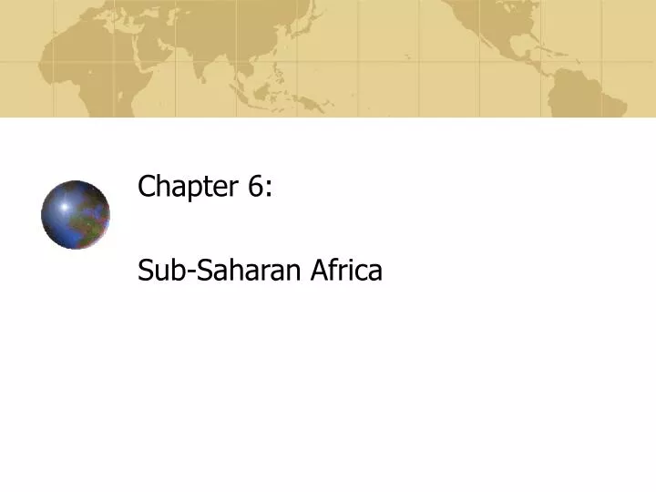 chapter 6 sub saharan africa