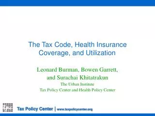 The Tax Code, Health Insurance Coverage, and Utilization