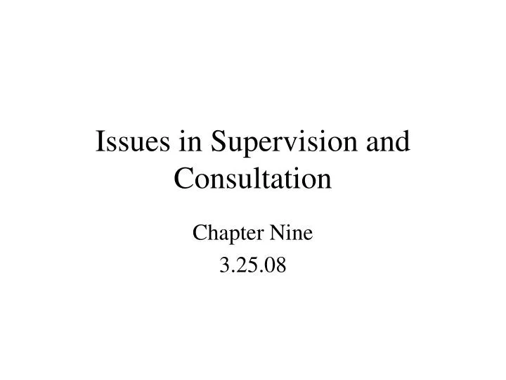 issues in supervision and consultation