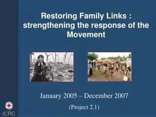 Restoring Family Links : strengthening the response of the Movement