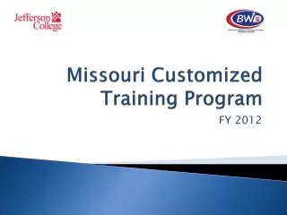Missouri Customized Training Program
