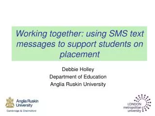 Working together: using SMS text messages to support students on placement