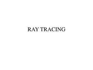 RAY TRACING
