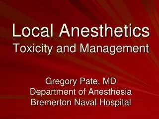 Local Anesthetics Toxicity and Management
