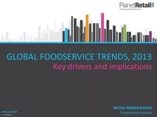 GLOBAL FOODSERVICE TRENDS, 2013