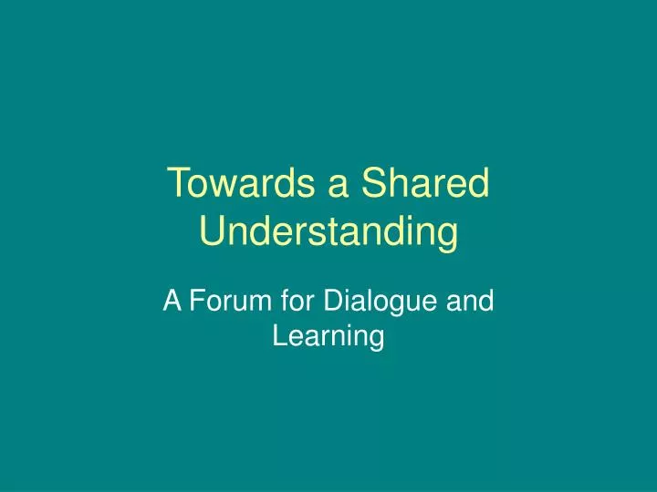 towards a shared understanding