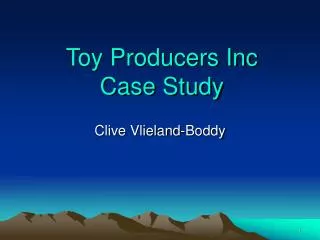Toy Producers Inc Case Study