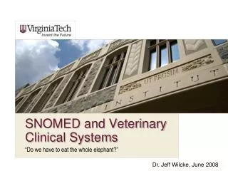 SNOMED and Veterinary Clinical Systems