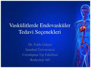 vask litlerde endovask ler tedavi se enekleri