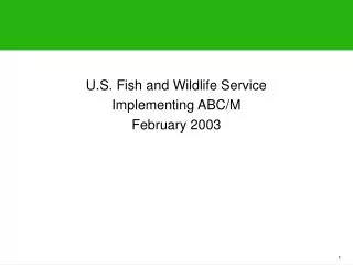 U.S. Fish and Wildlife Service Implementing ABC/M February 2003