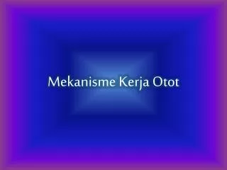 mekanisme kerja otot