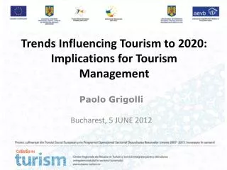 Trends Influencing Tourism to 2020: Implications for Tourism Management