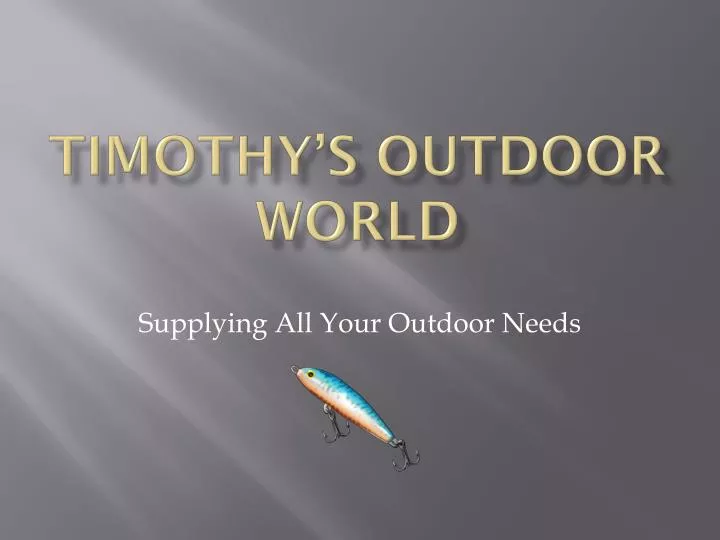 timothy s outdoor world