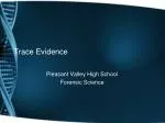 Trace Evidence - slide 1