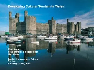 Developing Cultural Tourism In Wales