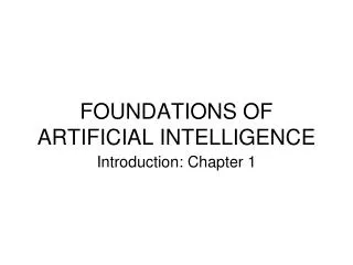 FOUNDATIONS OF ARTIFICIAL INTELLIGENCE