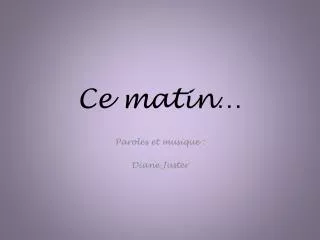 ce matin