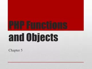 PHP Functions and Objects