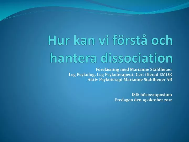 hur kan vi f rst och hantera dissociation