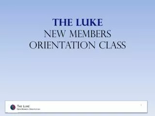 The Luke New members orientation class