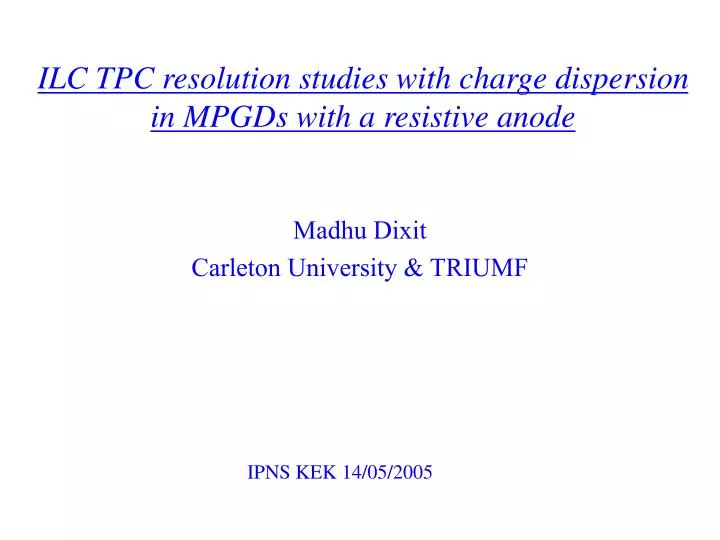 ilc tpc resolution studies with charge dispersion in mpgds with a resistive anode