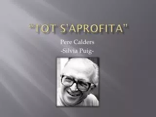 tot s aprofita