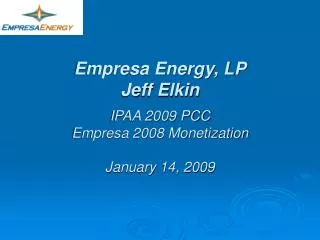 Empresa Energy, LP Jeff Elkin