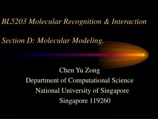 BL5203 Molecular Recognition &amp; Interaction Section D: Molecular Modeling.