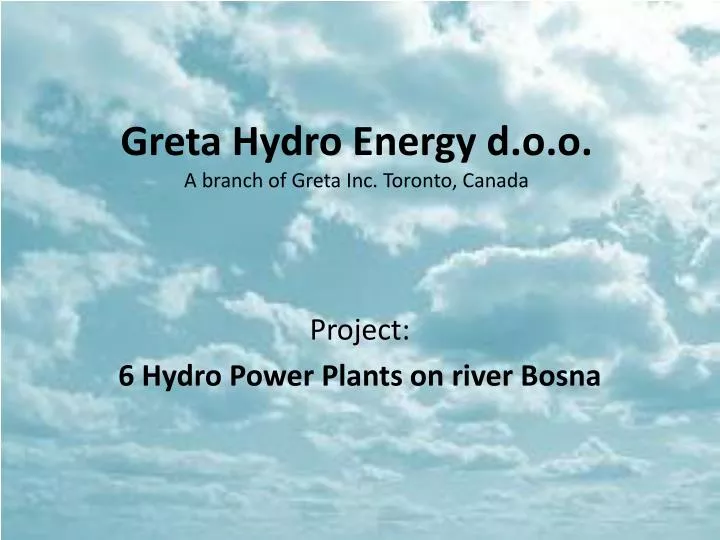 greta hydro energy d o o a branch of greta inc toronto canada