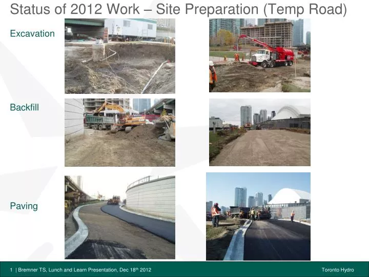 status of 2012 work site preparation temp road