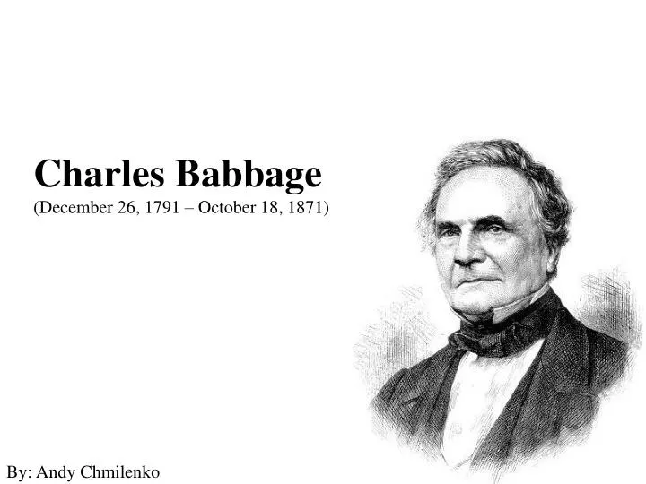 charles babbage december 26 1791 october 18 1871