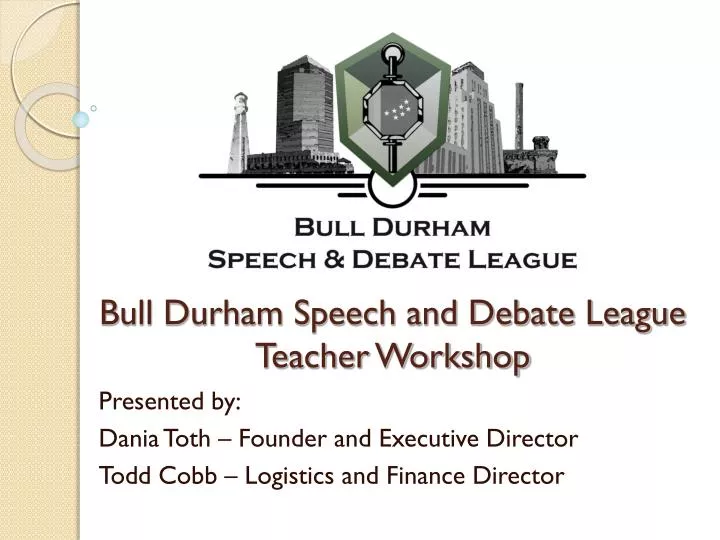 bull durham speech and debate league teacher workshop