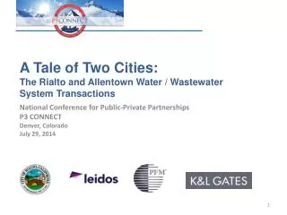 A Tale of Two Cities: The Rialto and Allentown Water / Wastewater System Transactions