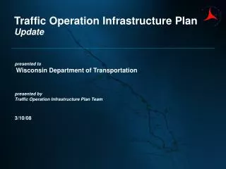 Traffic Operation Infrastructure Plan