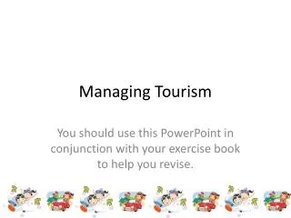 Managing Tourism