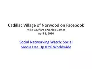 Cadillac Village of Norwood on Facebook Mike Bouffard and Alex Gomes April 1, 2010