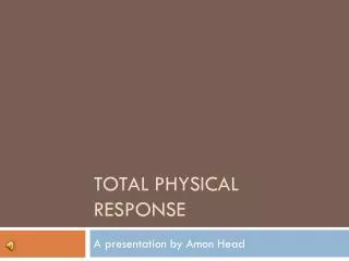 Total physical response