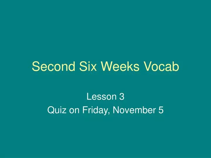 second six weeks vocab