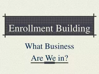Enrollment Building